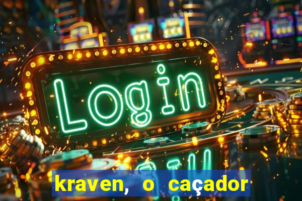 kraven, o caçador filme completo dublado